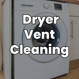 Dryer Vent Cleaning in Kansas City Metro Area